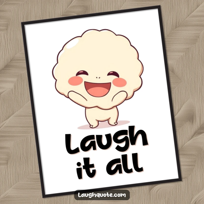 Funny digital art print showcasing a cute character with a beaming smile holding a giant, exaggerated laugh bubble, for instant humorous decor.