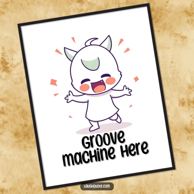 Funny Poster: Wall art of a character performing a wildly exaggerated silly dance, radiating pure, uninhibited fun.