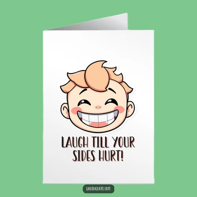 Free Printable Birthday Card: Hilarious Laughing Character, Funny Downloadable Gift