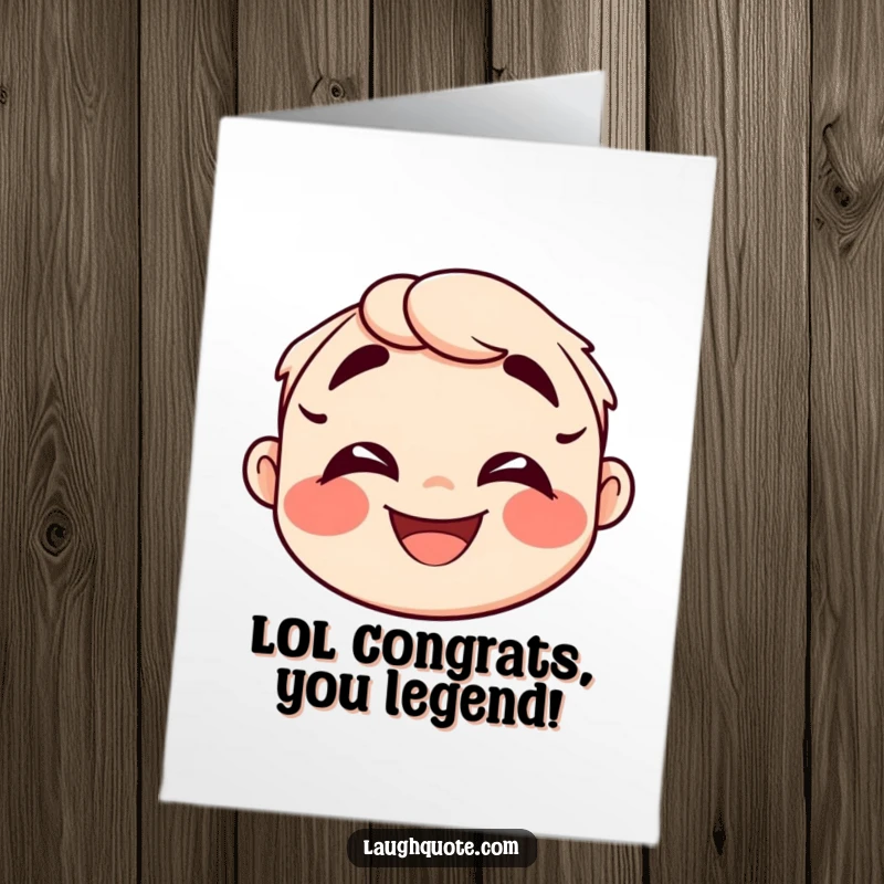 Funny Free Printable Congratulations Card: A face splits into exaggerated laughter, conveying immense happiness and success.