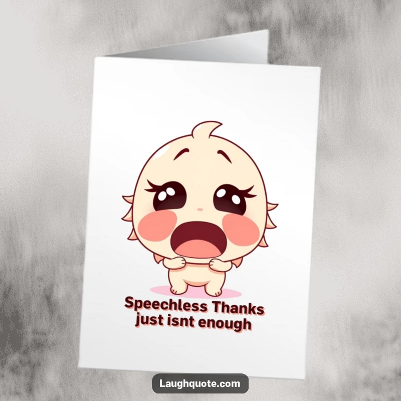 Funny free printable thank you card of a character with an open mouth, overcome with surprised, hearty laughter.