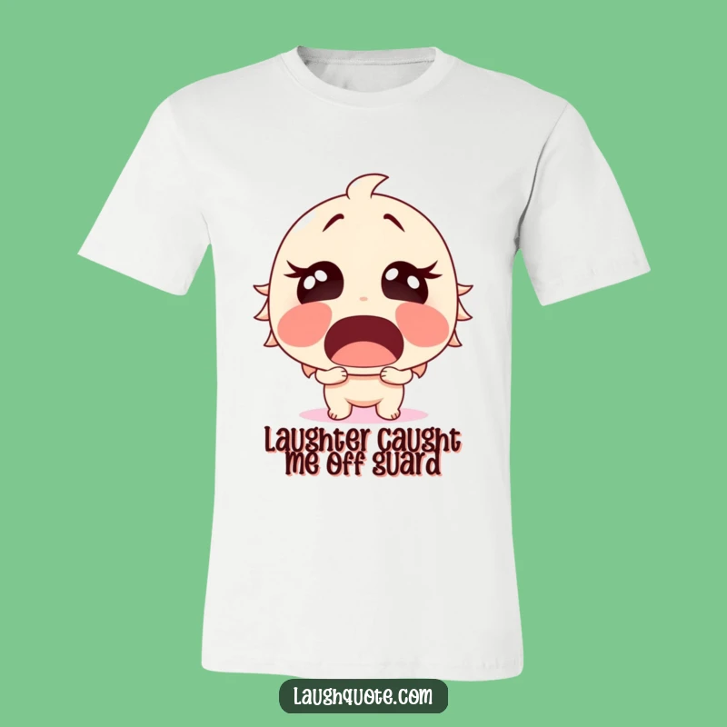 Funny Surprised Laughter T-Shirt - Unexpected Jokes, Hilarious Funny Gift.